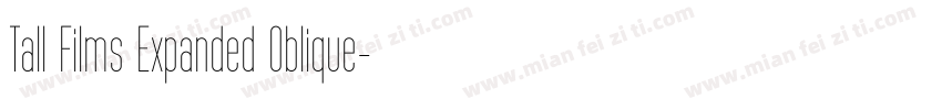 Tall Films Expanded Oblique字体转换
